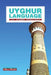 Uyghur Language: The Uyghur Phrasebook by Hala Khan