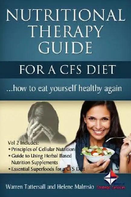 Nutritional Therapy Guide for a CFS Diet by Helene Malmsio