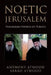 Noetic Jerusalem: Philokalian Fathers on Theosis by Sarah Atwood