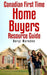 Canadian First Time Homebuyer Resource Guide: Your step by step guide to buying your first home by Daryl B. Marsden