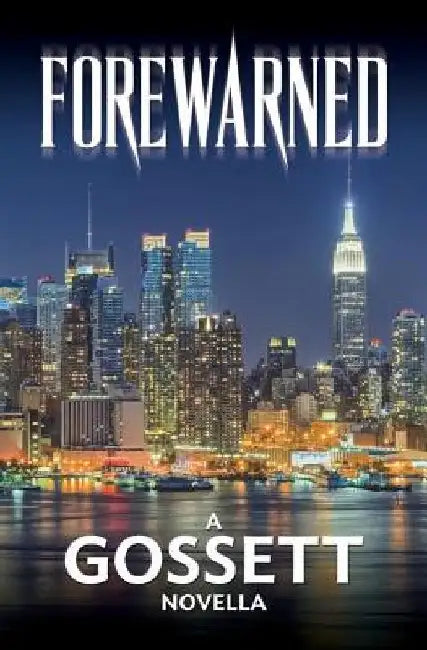 Forewarned by Harry Gossett