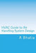 HVAC Guide to Air Handling System Design: Quick Book by A. Bhatia