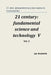 21 Century: Fundamental Science and Technology V by Academic, Spc