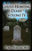 Ghost Hunting Diary Volume IV by T. M. Simmons