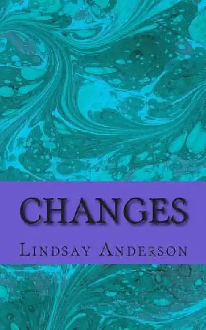 Changes by Lindsay Anderson