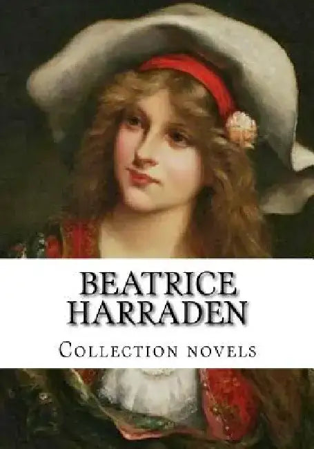 Beatrice Harraden, Collection novels by Beatrice Harraden