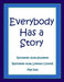 Everybody Has a Story by Rochester Area Students