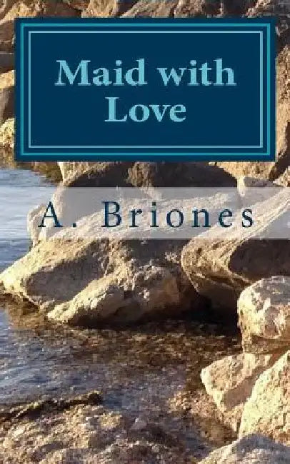 Maid with Love by A. Briones