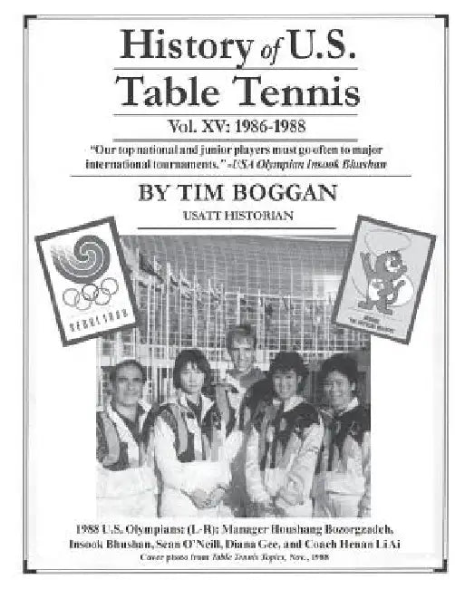 History of U.S. Table Tennis Volume 15 by Tim Boggan