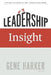 Leadership Insight: The New Psychology of Grit, Success, & Well-Being by Gene Harker MD Phd