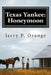 Texas Yankee: Honeymoon by Jerry P. Orange