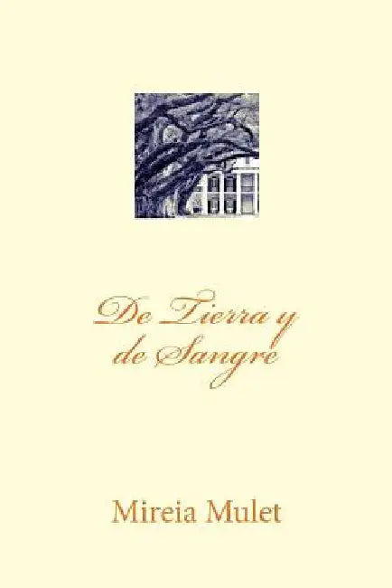 De Tierra y de Sangre by Mireia Mulet
