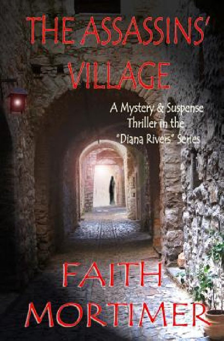 The Assassins' Village by Faith Mortimer