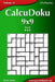 CalcuDoku 9x9 - Hard - Volume 10 - 276 Puzzles by Nick Snels