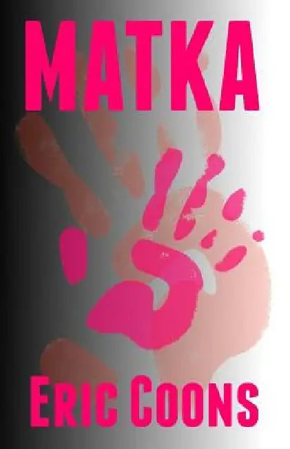 Matka by Eric Coons