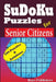 Sudoku Puzzles for Senior Citizens by Rays Publishers