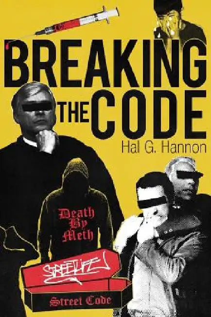Breaking the Code by Hal G. Hannon