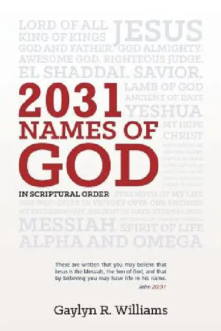 2031 Names of God in Scriptural Order: Transform Your Life as You Get to Know God in New Ways by Gaylyn R. Williams