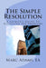 The Simple Resolution: A Layman's Guide To Resolving Tax Problems by Marc Adams Ea