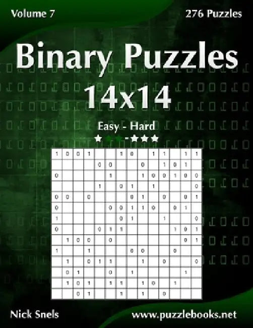 Binary Puzzles 14x14 - Easy to Hard - Volume 7 - 276 Puzzles by Nick Snels