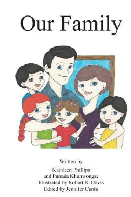 Our Family by Pamala a. Khonwongse