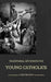 Traditional Devotions for Young Catholics: A Prayer Book by M. Zapp