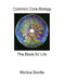 The Basis for Life Common Core Biology by Monica Sevilla