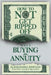 How To Not Get Ripped Off when Buying an Annuity by Alessandra Derniat