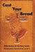 Cast Your Bread: Bible Studies for the Busy Leader by Warren Ravenscroft