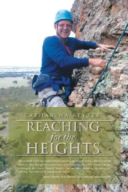 Reaching for the Heights by Catharina Keyzer