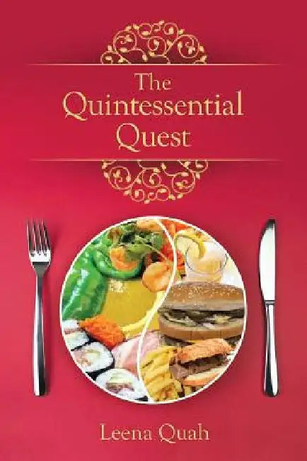 The Quintessential Quest by Leena Quah