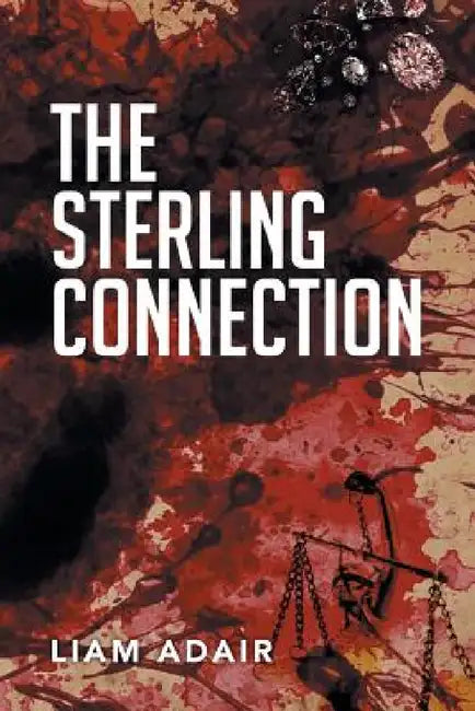The Sterling Connection by Liam Adair
