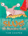 SLUG The Homeless Snail by Tom Cooper