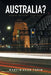 Australia?: Know Before You Go! by Martin Dean Tobin