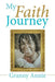 My Faith Journey by Granny Annie
