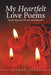 My Heartfelt Love Poems: Inspiring Love Poems and Sonnets by Shanae Jones