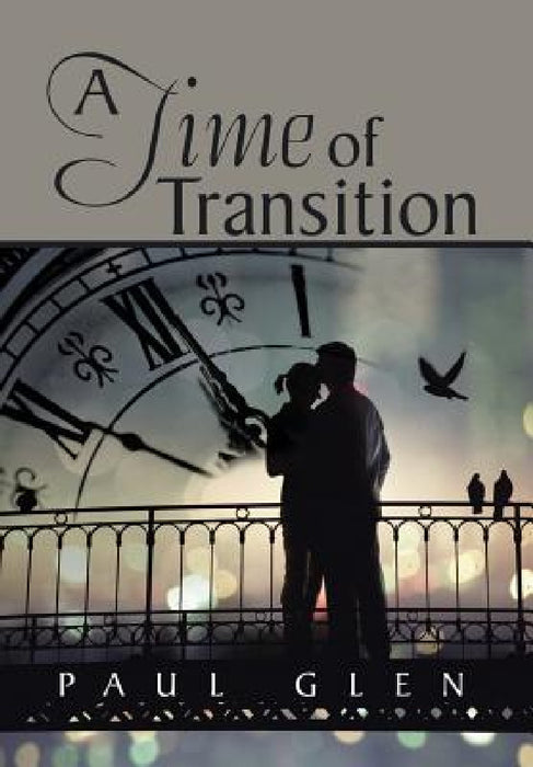 A Time of Transition by Paul Glen