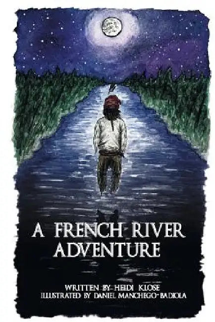 A French River Adventure by Heidi Klose