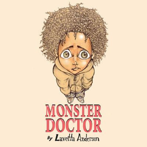 Monster Doctor by Lavetta Anderson