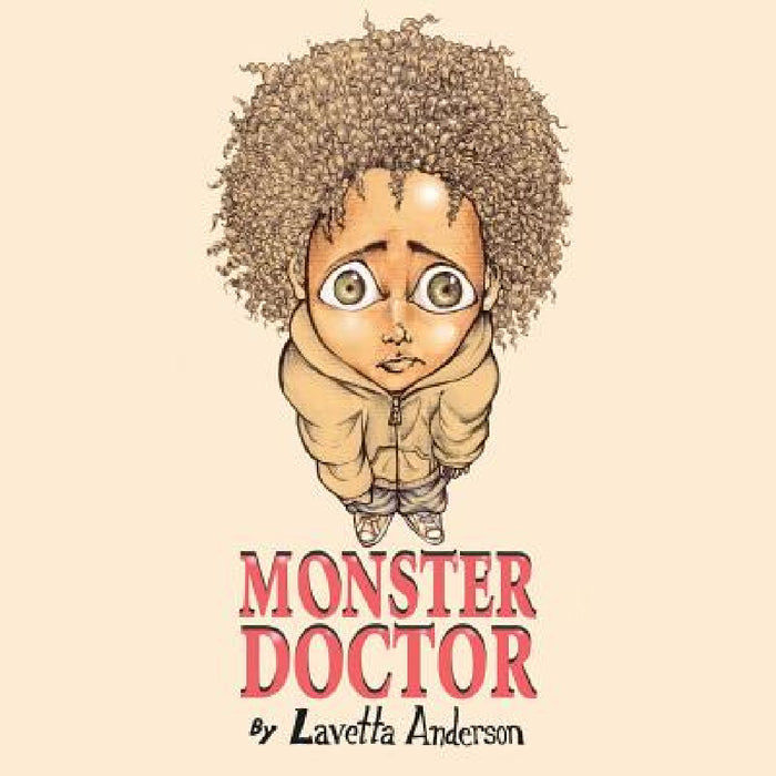 Monster Doctor by Lavetta Anderson