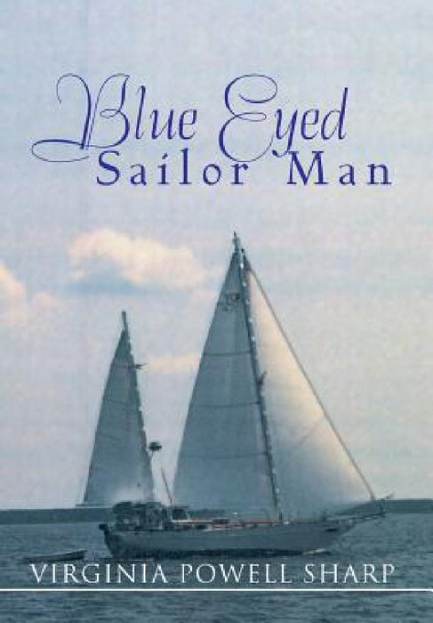 Blue Eyed Sailor Man by Virginia Powell Sharp