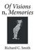 Of Visions n, Memories by Richard C. Smith