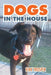 Dogs in the House by Kirk Trosper