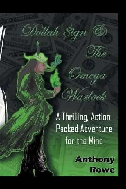 Dollah Sign and the Omega Warlock by Anthony Rowe