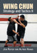 Wing Chun Strategy and Tactics II: Strike, Control, Break by Jon Rister, Alfred Huang