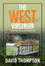 The West Virginian: Volume Four: An Anthology of Love Letters by David Thompson