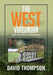 The West Virginian: Volume Two: An Anthology About Christianity by David Thompson