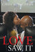 Love Saw It by Cindy M. Williams