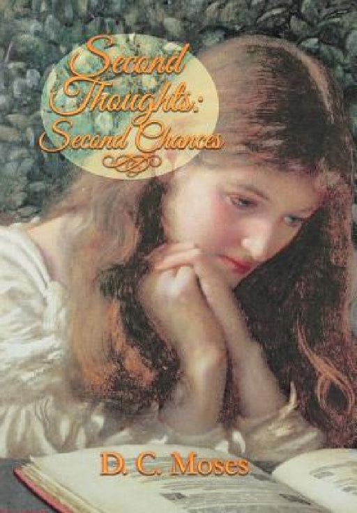 Second Thoughts: Second Chances by D. C. Moses