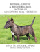 Medical, Genetic & Behavioral Risk Factors of Miniature Bull Terriers by Ross D. Clark DVM